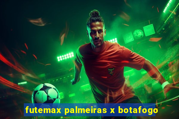 futemax palmeiras x botafogo